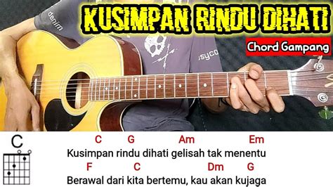 Chord gitar kusimpan rindu dihati COM – Ziell Ferdian menyanyikan ulang lagu 'Punk Rock Jalanan (Ku Ingin)' dari Pembual Band yang diberi judul 'Ku Simpan Rindu Di Hati'